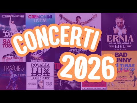 Video CONCERTI 2026 in Italia: lista completa dei cantanti italiani e internazionali annunciati