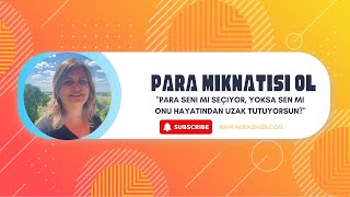 Para Mıknatısı Ol-Meditasyonu