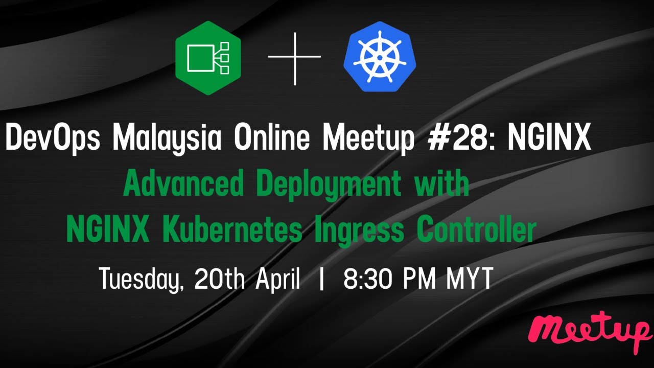 DevOps Malaysia Online Meetup #28 - Advanced Deployment with NGINX ...