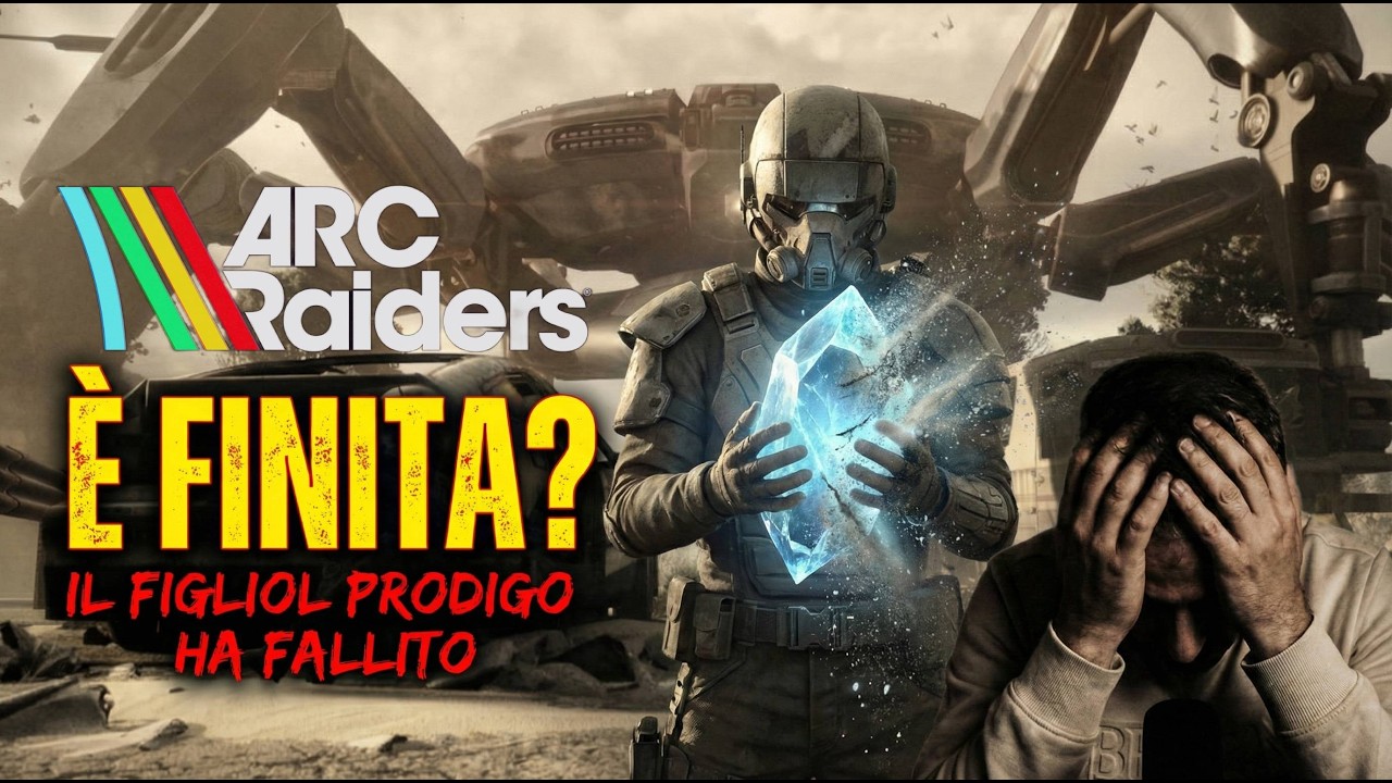 LA FINE DEL FIGLIOL PRODIGO? ARC RAIDERS