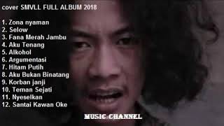 FULL ALBUM THE BEST COVER REAGGE SMVVL 2018