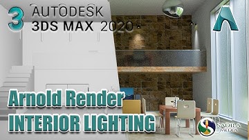 Interior Day Lighting 3ds Max 2020 + Arnold | Interior Lighting in Arnold P-02 #SadilaMediaAcademy