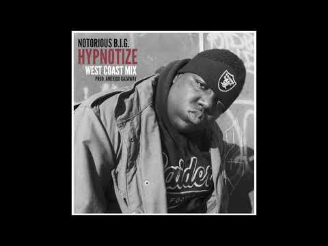 Notorious B.I.G. - Hypnotize (West Coast Mix) Prod. Amerigo