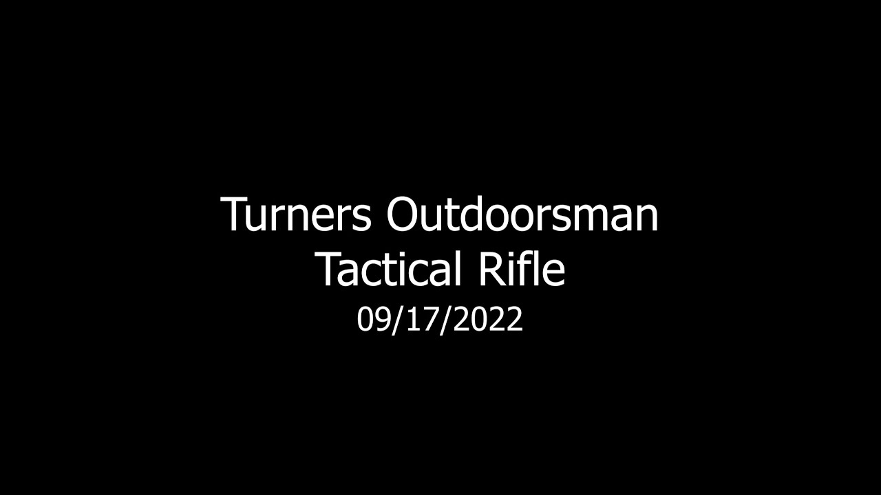 Turners Outdoorsman Rifle Match 9/17/2022