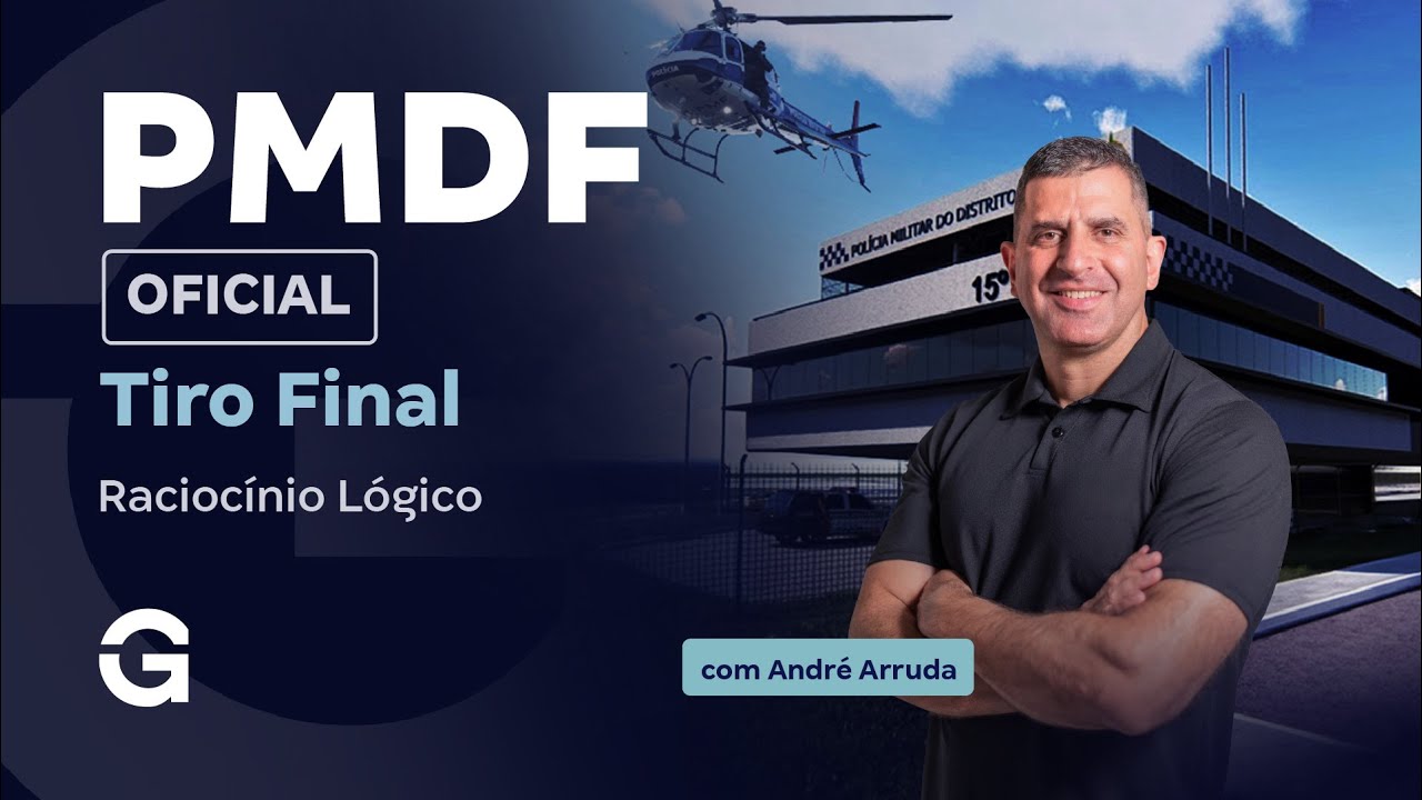 Concurso PMDF Oficial: Tiro Final em Raciocínio Lógico