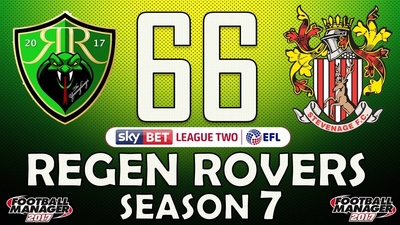 Regen Rovers | #66 League 2 Play Off Semi-Final | Football Manager 2017 Create-A-Club Career