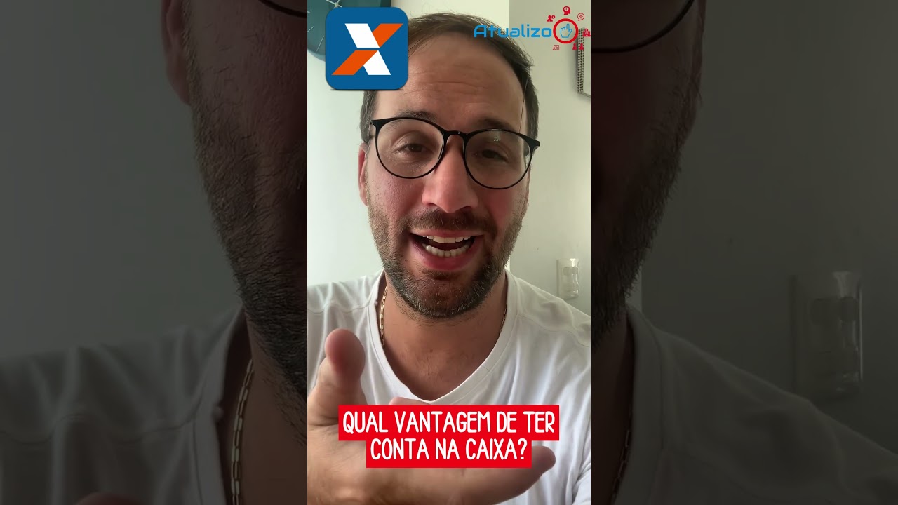 Qual VANTAGEM de ter CONTA na CAIXA?
