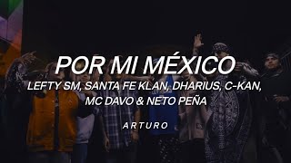 Video thumbnail of "Por Mi México Remix (Letra) Lefty SM, Santa Fe Klan, Dharius, C-Kan, MC Davo & Neto Peña (Letra)."