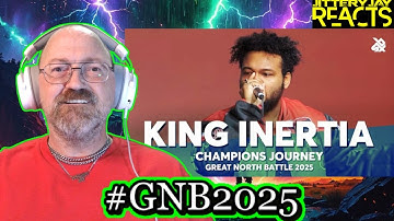 King Inertia - Champions Journey Great North Beatbox Battle 2025 | Reactie