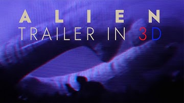 ALIEN Trailer in 3D - Blu-ray Quality - 2D to 3D Conversion - ANAGLYPH 3D VERSION RED BLUE GLASSES
