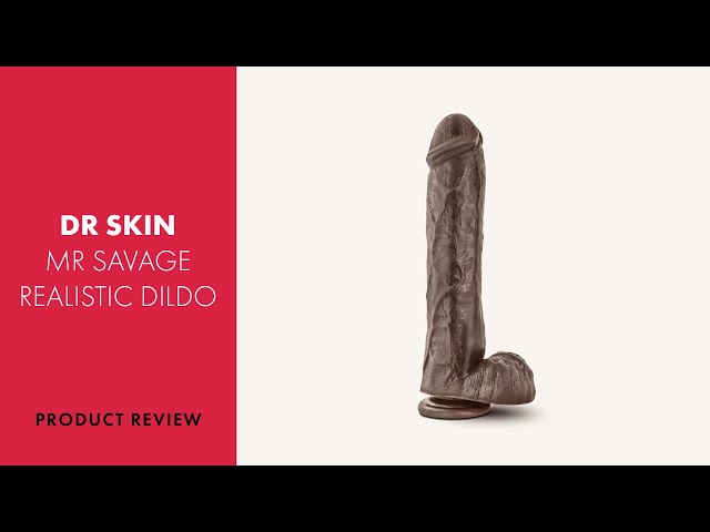 Dr Skin Mr Savage Realistic Dildo Review | PABO