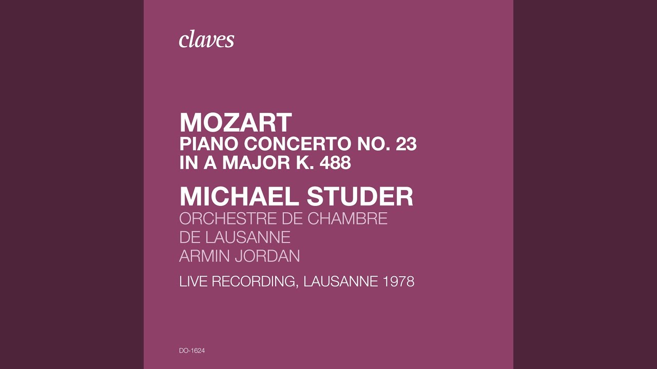 Piano Concerto No. 23 in A Major K. 488: II. Adagio (Live Recording, Lausanne 1978) auf YouTube ansehen