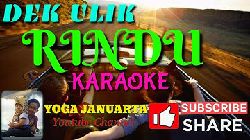 Rindu Dek Ulik Karaoke