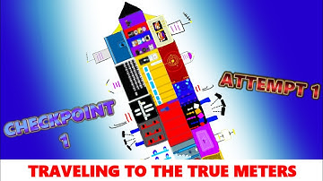 [ SUCCESS!! ] Traveling to THE TRUE METERS | Checkpoint 1, Attempt 1