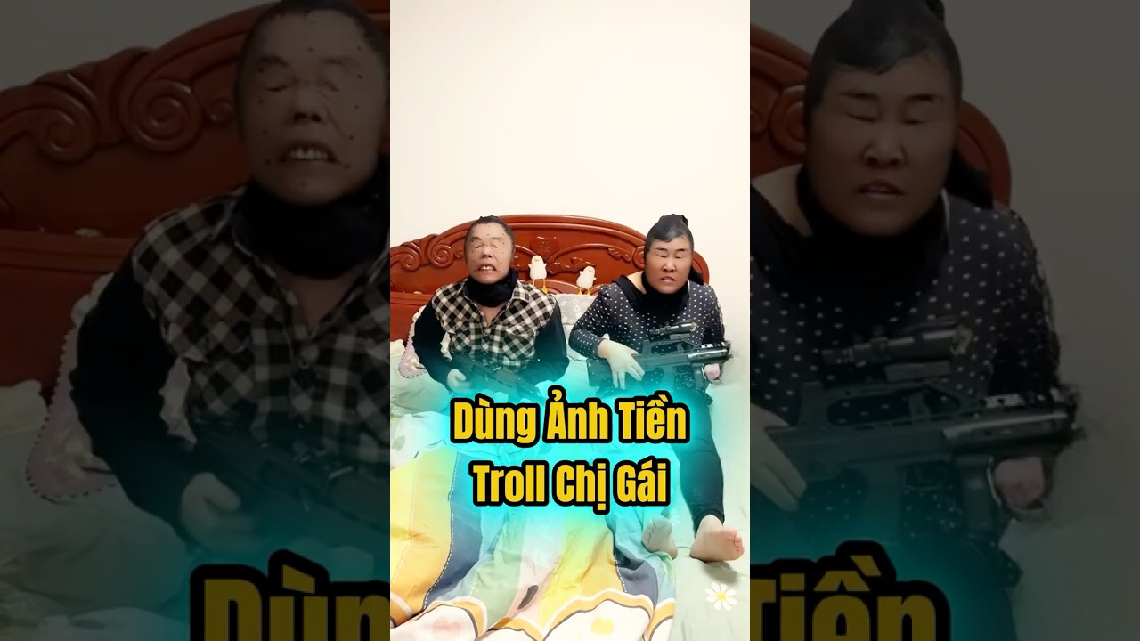Dùng ảnh tiền troll chị gái #shortvideo #funny