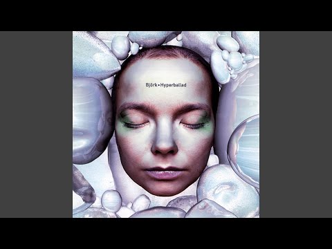 Björk — Hyperballad (Robin Hood Riding Through The Glen Mix)