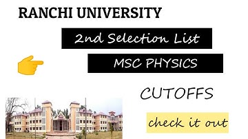 RANCHI UNIVERSITY 2ND SELECTION LIST PHYSICS || RU 2ND LIST 2022 MSC PHYSICS #msc_physics