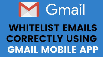 How To Whitelist 📩 Emails Using Gmail Mobile App Correctly 👍
