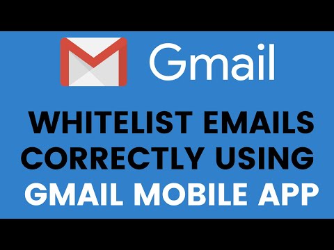 How To Whitelist ? Emails Using Gmail Mobile App Correctly ?