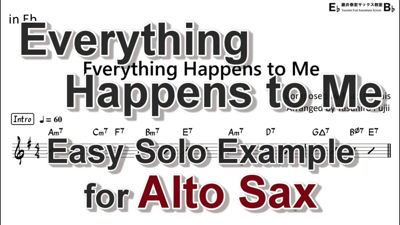Everything Happens to Me Easy Solo Example for Alto Sax YouTube