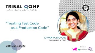 Tribal Qonf : Treating Test Code as a Production Code by Lavanya Mohan