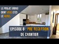 Pisode 8  le projet immo dont vous tes le hros prrception de chantier