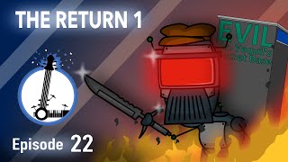 THE RETURN 1 - The Lyosacks Ep. 22