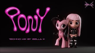 BELLA X – Pony - Techno Mix Visualizer