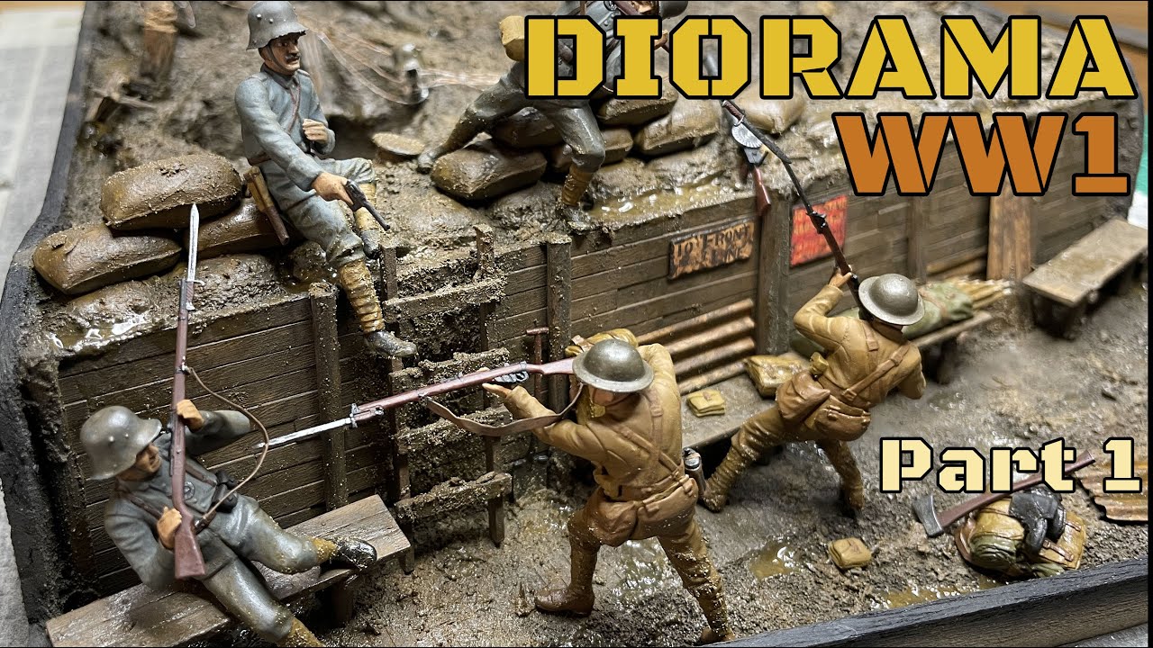 ASSEMBLER ET PEINDRE SES PREMIÈRES FIGURINES - Diorama WW1 - Partie 1