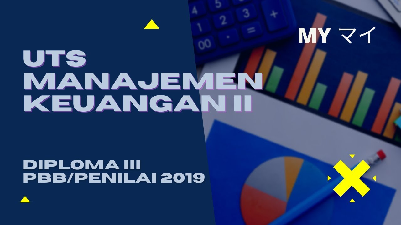 Tentir UTS 'Manajemen Keuangan II' Live Streaming (Baca Deskripsi