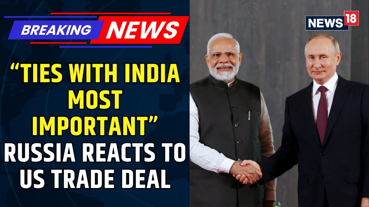 BREAKING: Russia Says No Reports of India Stopping Russian Oil Purchases After US-India Trade Deal