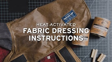 How To Apply Otter Wax Heat Activated Fabric Dressing