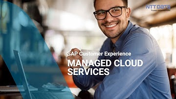 SAP Customer Experience and Managed Cloud Services – powered by NTT DATA Business Solutions