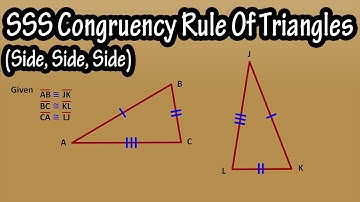 What Is The SSS (Side, Side, Side) Congruency Rule (Congruence Theorem) For, Of Triangles Explained
