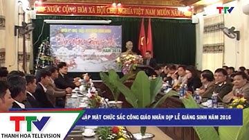 Huyện Quảng Xương: Gặp mặt chức sắc tôn giáo nhân dịp lễ Giáng sinh 2016