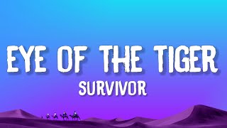 Survivor - Eye Of The Tiger (Lyrics)