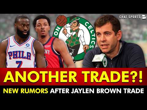 🚨MAJOR Celtics Rumors After The Jaylen Brown Trade: ANOTHER MOVE COMING?!