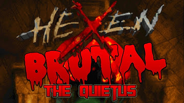 Brutal Hexen: The Quietus - Damage Test