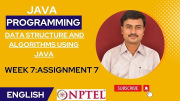 Data Structure And Algorithms Using Java July 2023 - Week 7:Assignment 7 Answers