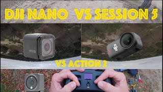 DJI nano vs Session 5 & Action 2
