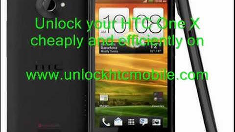 Unlock HTC One X Guaranteed !!!