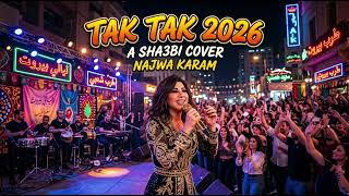 نجوى كرم تك تك 2026 / Najwa karam tak tak ( caver )
