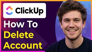 How to Delete ClickUp Account (Step-By-Step) [2026 guide]