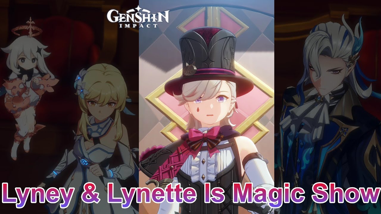 Lyney and Lynette Is Magic Show - Cutscene | 