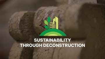 Sustainability Through Deconstruction
