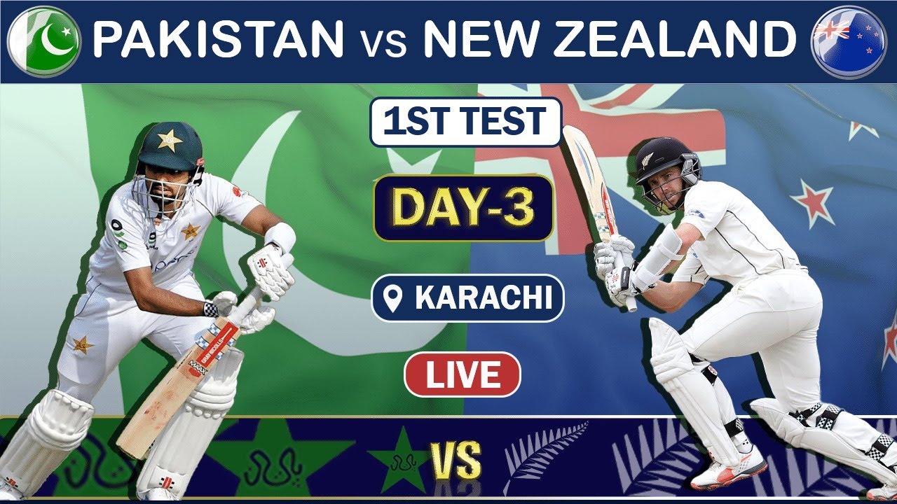 LIVE PAK VS NZ 1ST TEST MATCH LIVE PAKISTAN VS NEW ZEALAND 1ST TEST MATCH DAY 3 LIVE COMMENTARY