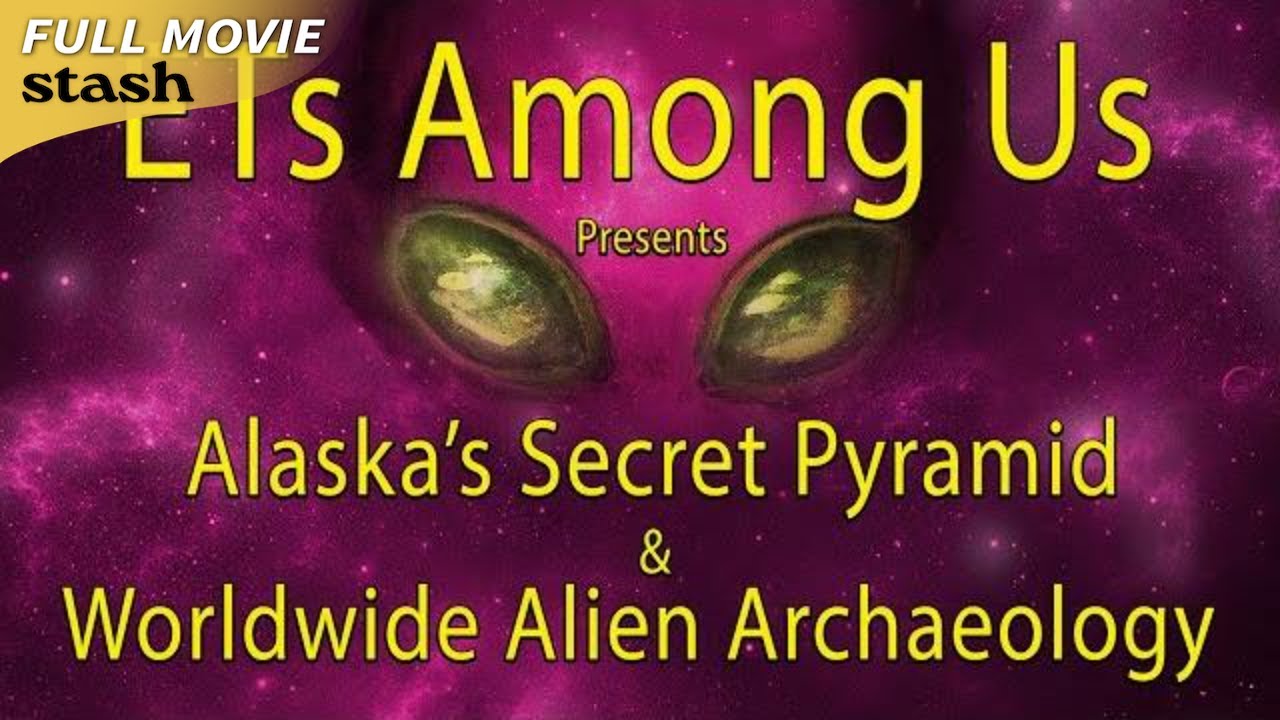 Documentary backdrop image for ETs Among Us Presents: Alaska's Secret Pyramid & Worldwide Alien Archaeology (2023)