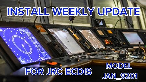 How to install weekly updates for JRC ECDIS Model Jan 9201