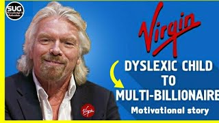 A School Dropout  - 'British Business Magnet' | Sir Richard Branson | Virgin Group Founder