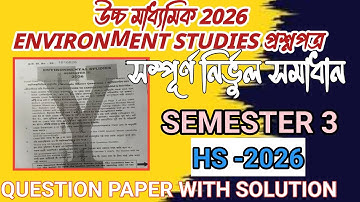 CLASS 12 SEMESTER 3 ENVIRONMENT STUDIES QUESTION PAPER WITH SOLUTION WBCHSE 2026//Environmental S...